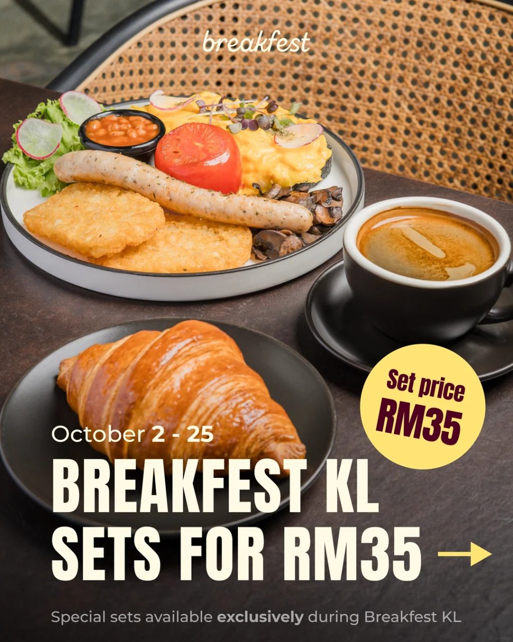 Breakfest KL RM35 SETS - KUALA LUMPUR