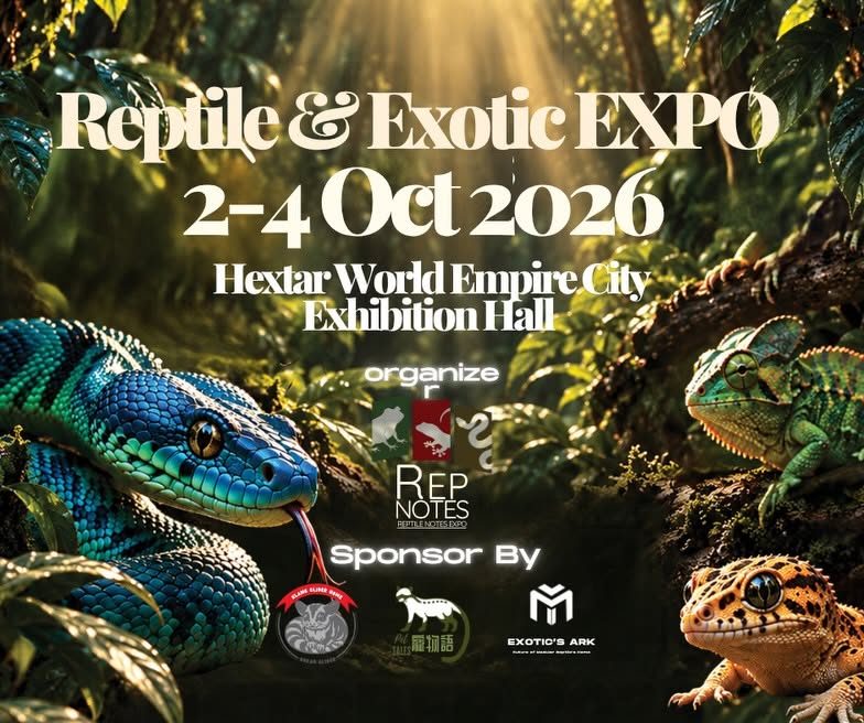 Reptile and Exotic Expo 2026 - Hextar World Empire City