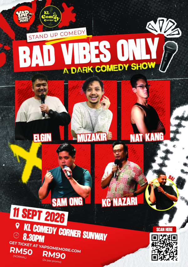 Yap Some More : BAD VIBES ONLY - A Dark Comedy Show | PROMO Tickets for 2 Pax wi
